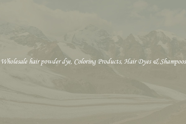 Wholesale hair powder dye, Coloring Products, Hair Dyes & Shampoos