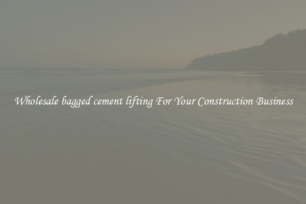 Wholesale bagged cement lifting For Your Construction Business