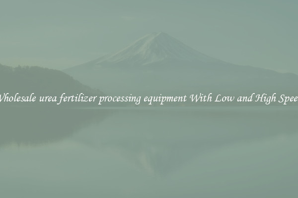 Wholesale urea fertilizer processing equipment With Low and High Speeds
