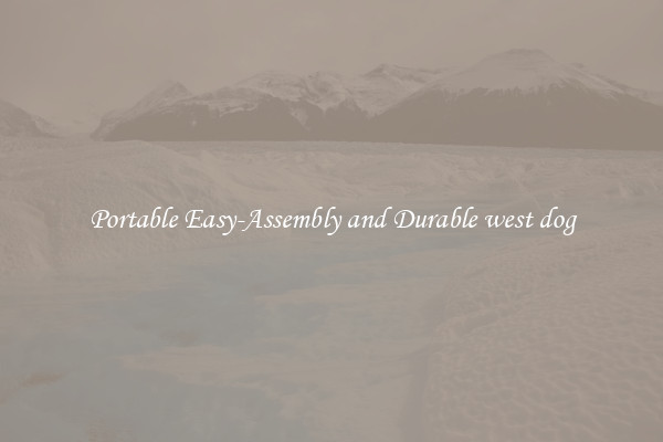 Portable Easy-Assembly and Durable west dog