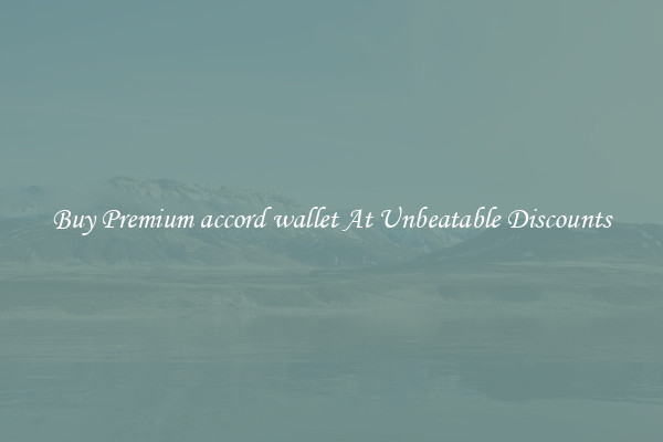 Buy Premium accord wallet At Unbeatable Discounts